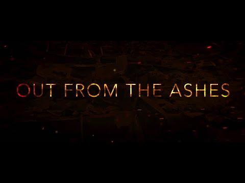 Out from the Ashes fragman