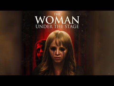 The Woman Under the Stage fragman