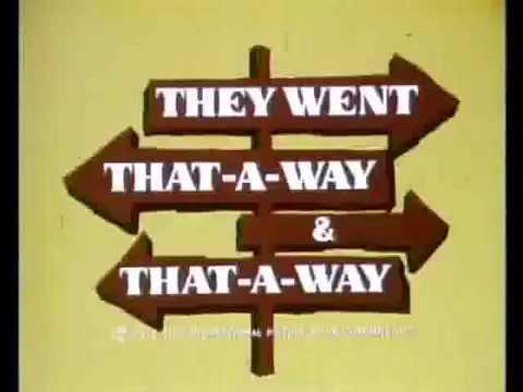 They Went That-A-Way & That-A-Way fragman