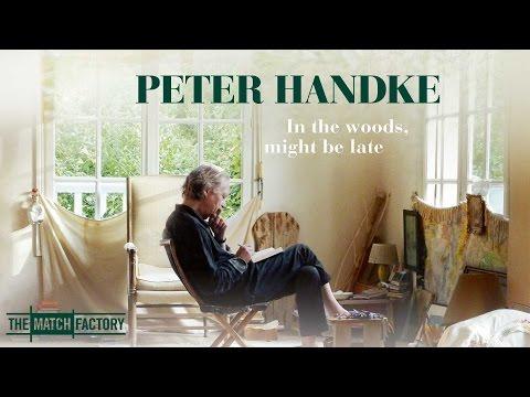 Peter Handke: In the Woods, Might Be Late fragman