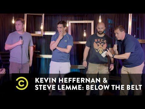 Below the Belt With Kevin Heffernan & Steve Lemme fragman
