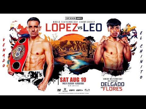 Luis Alberto Lopez vs. Angelo Leo fragman