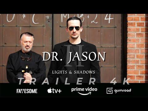 Dr. Jason II - Lights & Shadows fragman