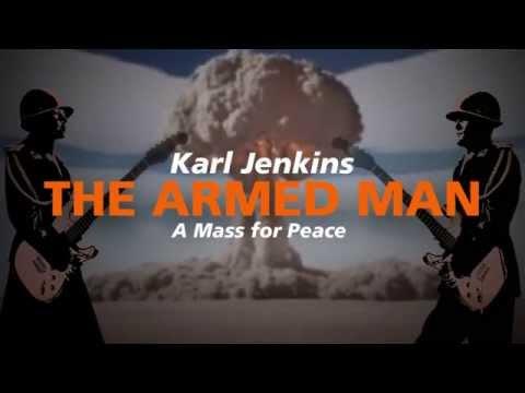 Karl Jenkins - The Armed Man: A Mass For Peace fragman