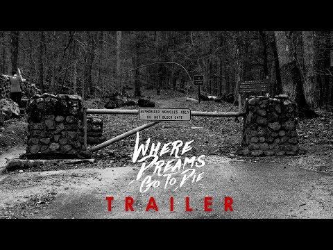 Where Dreams Go To Die fragman