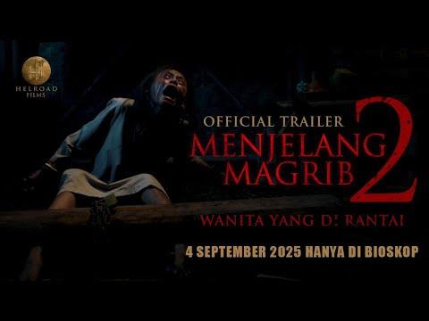 Menjelang Magrib 2: Wanita Yang di Rantai fragman