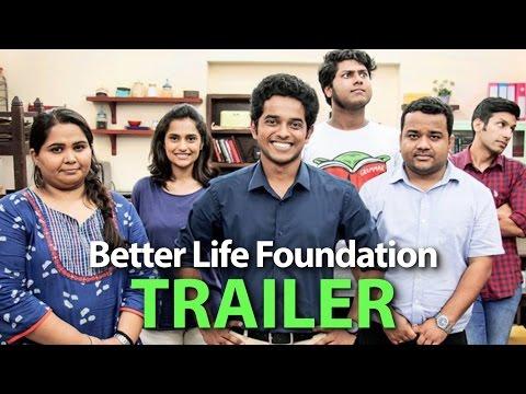 Better Life Foundation fragman