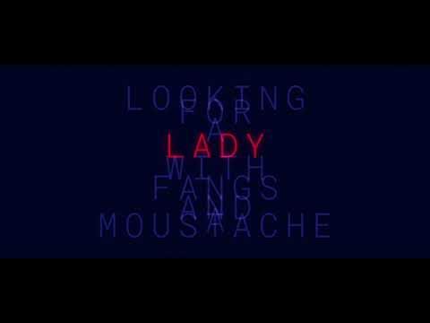Looking for a Lady with Fangs and a Moustache fragman