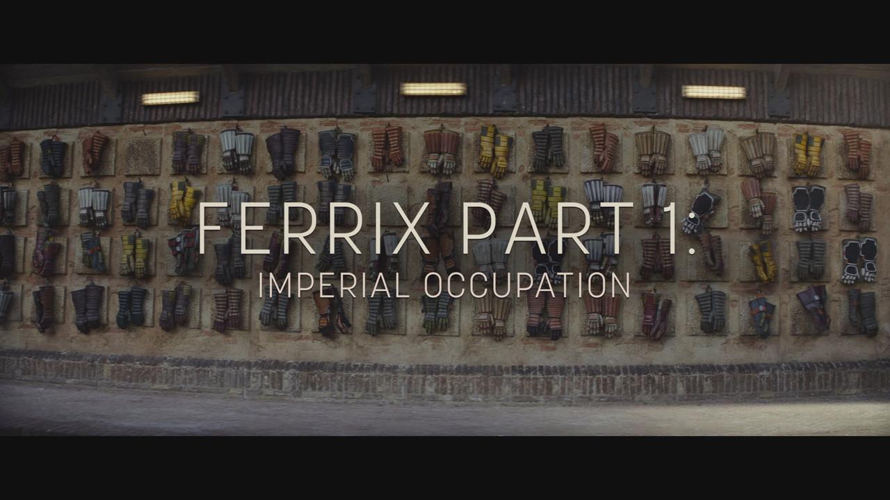 Ferrix Part 1: Imperial Occupation