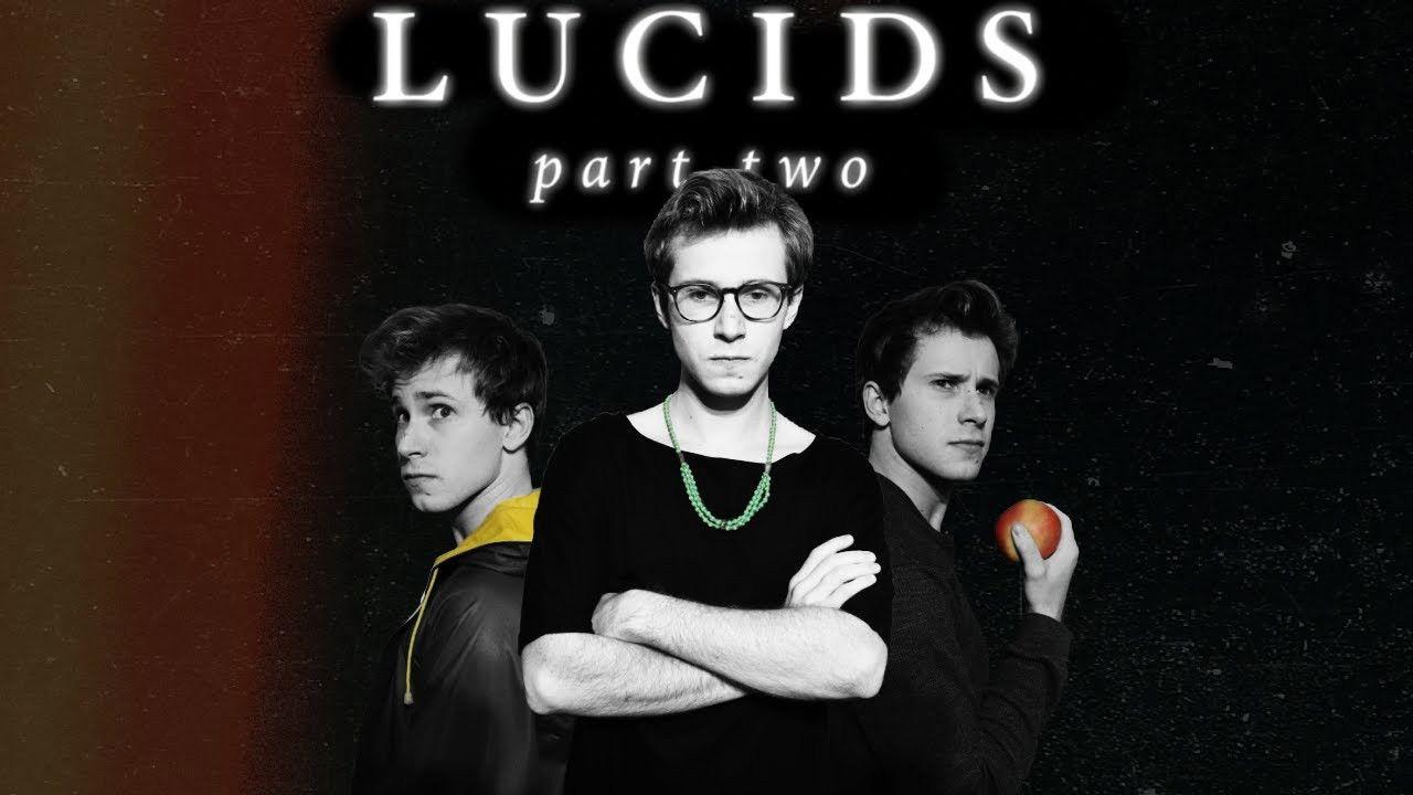 LUCIDS: PART TWO