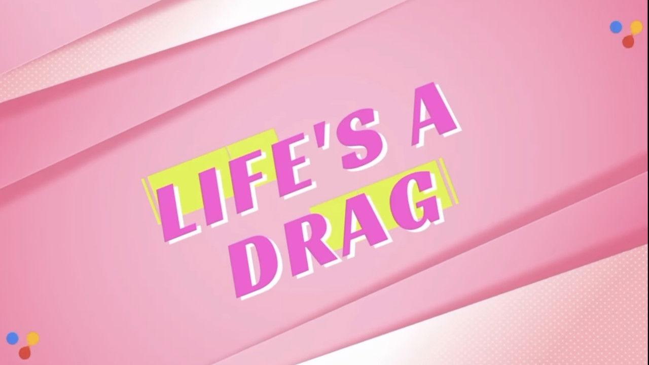 Life's A Drag backdrop