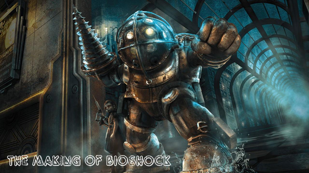 The Making of Bioshock backdrop