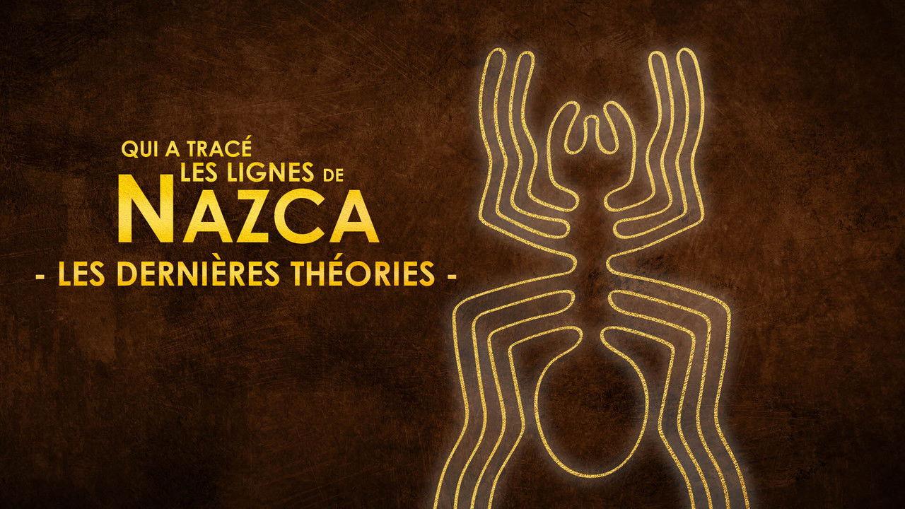 Qui a tracé les lignes de NAZCA - Les dernières théories backdrop
