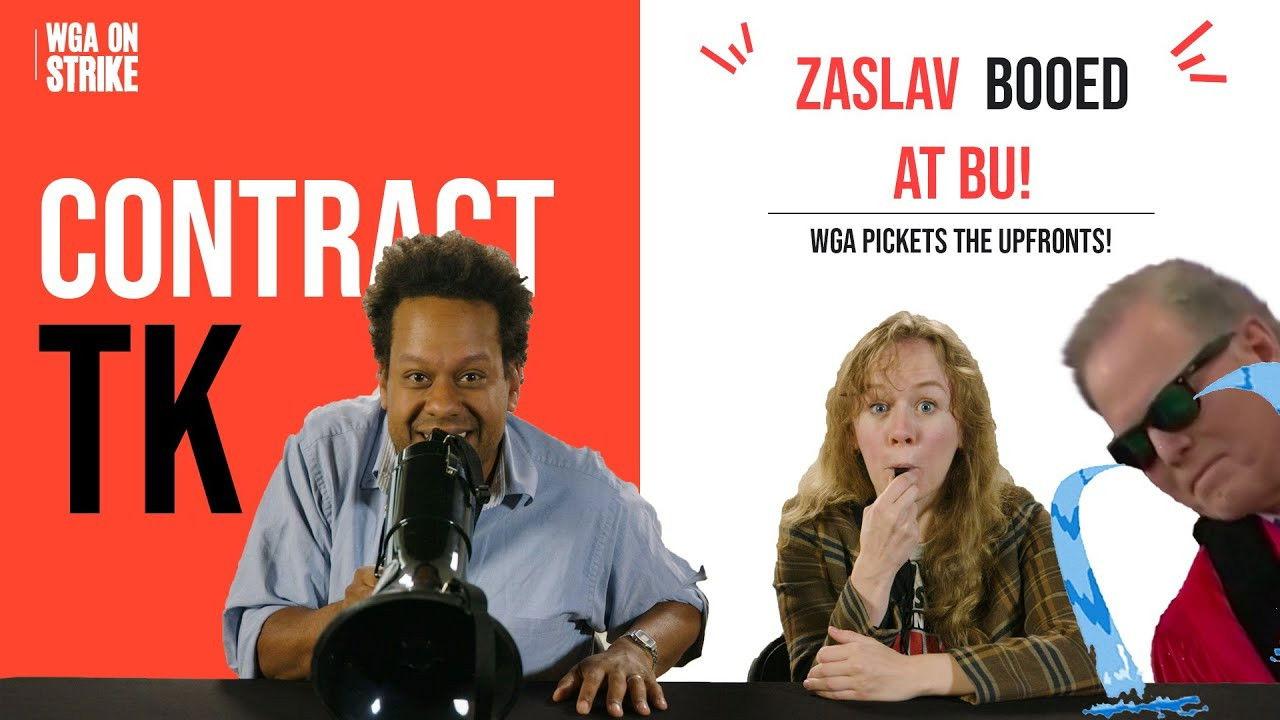 Zaslav Booed at BU! WGA Pickets the Upfronts!