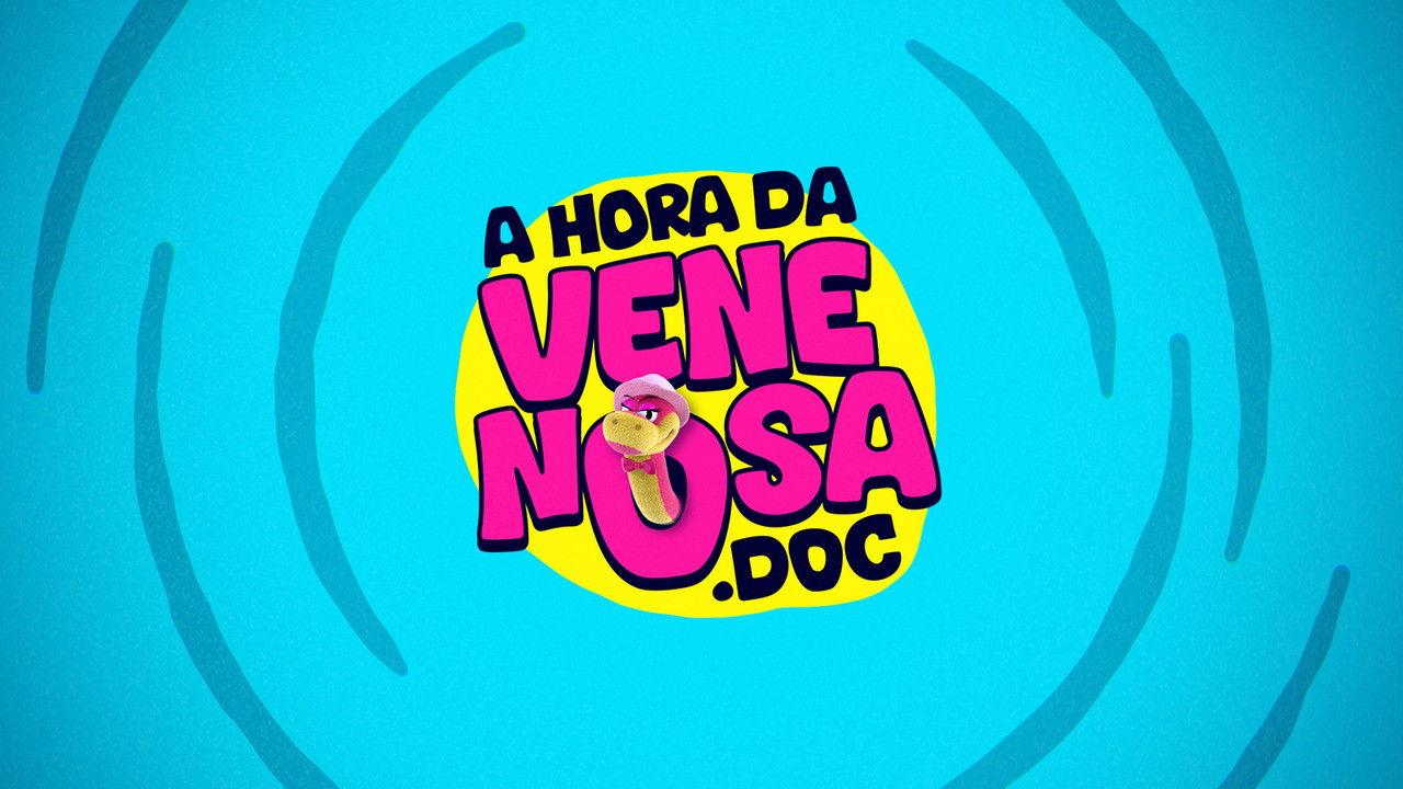 A Hora da Venenosa.doc backdrop