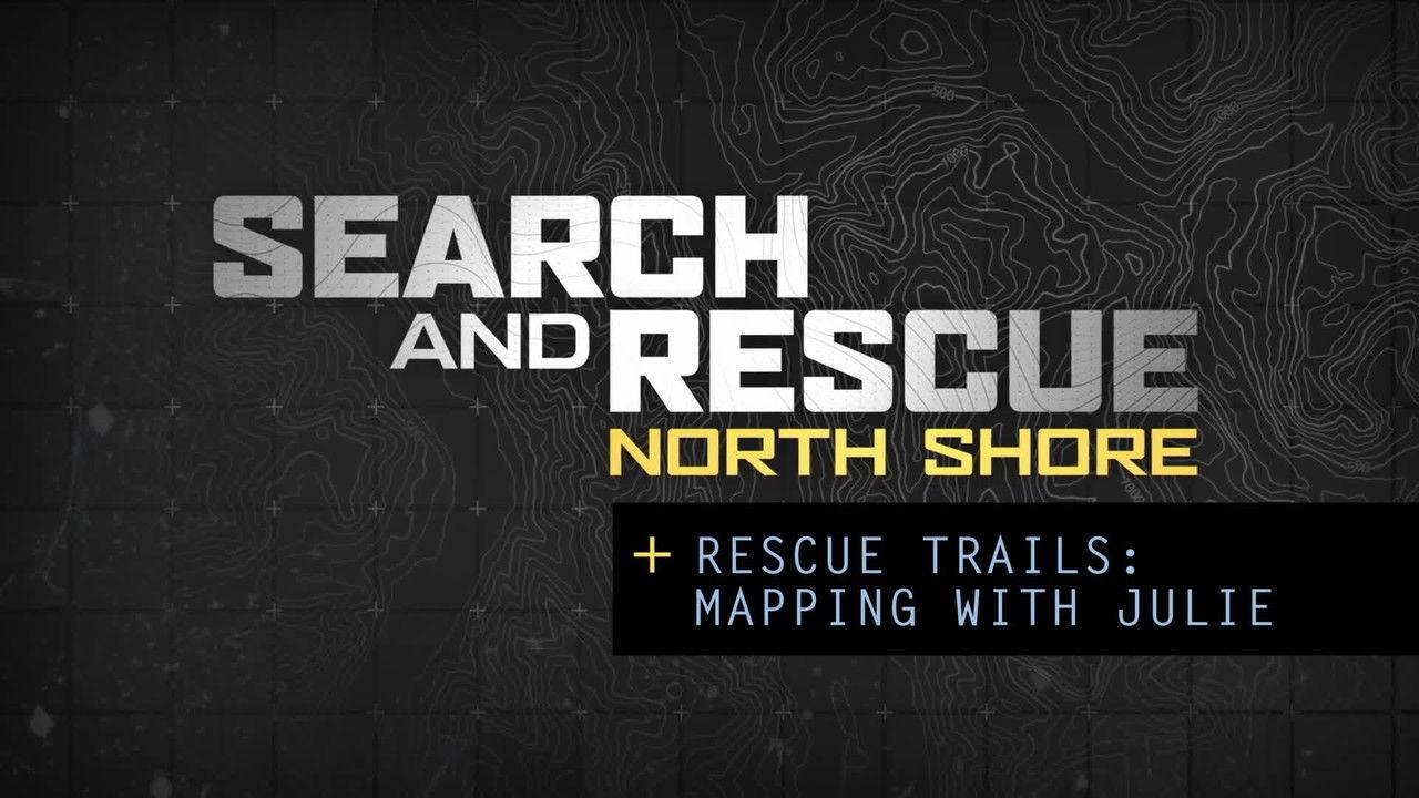 S2E05 - Rescue Trails: Mapping with Julie