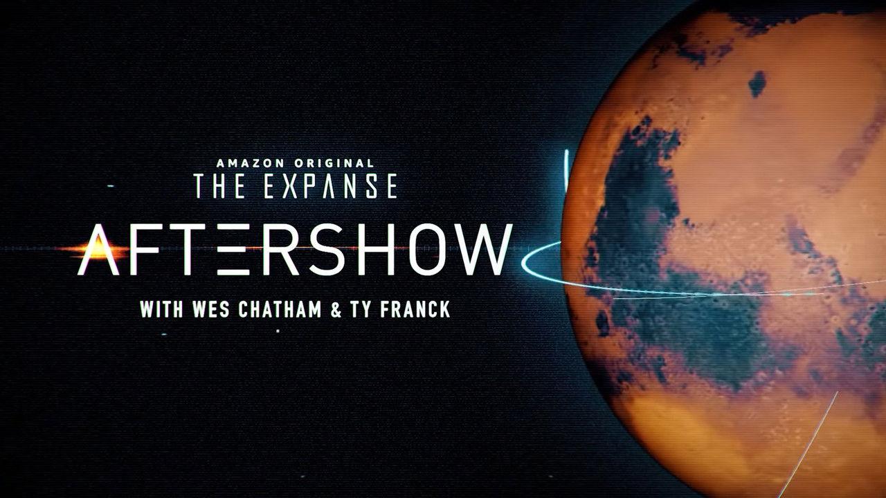 The Expanse Aftershow S6E2 "Azure Dragon" – Wes Chatham & Ty Franck w/ Frankie Adams & Nadine Nicole