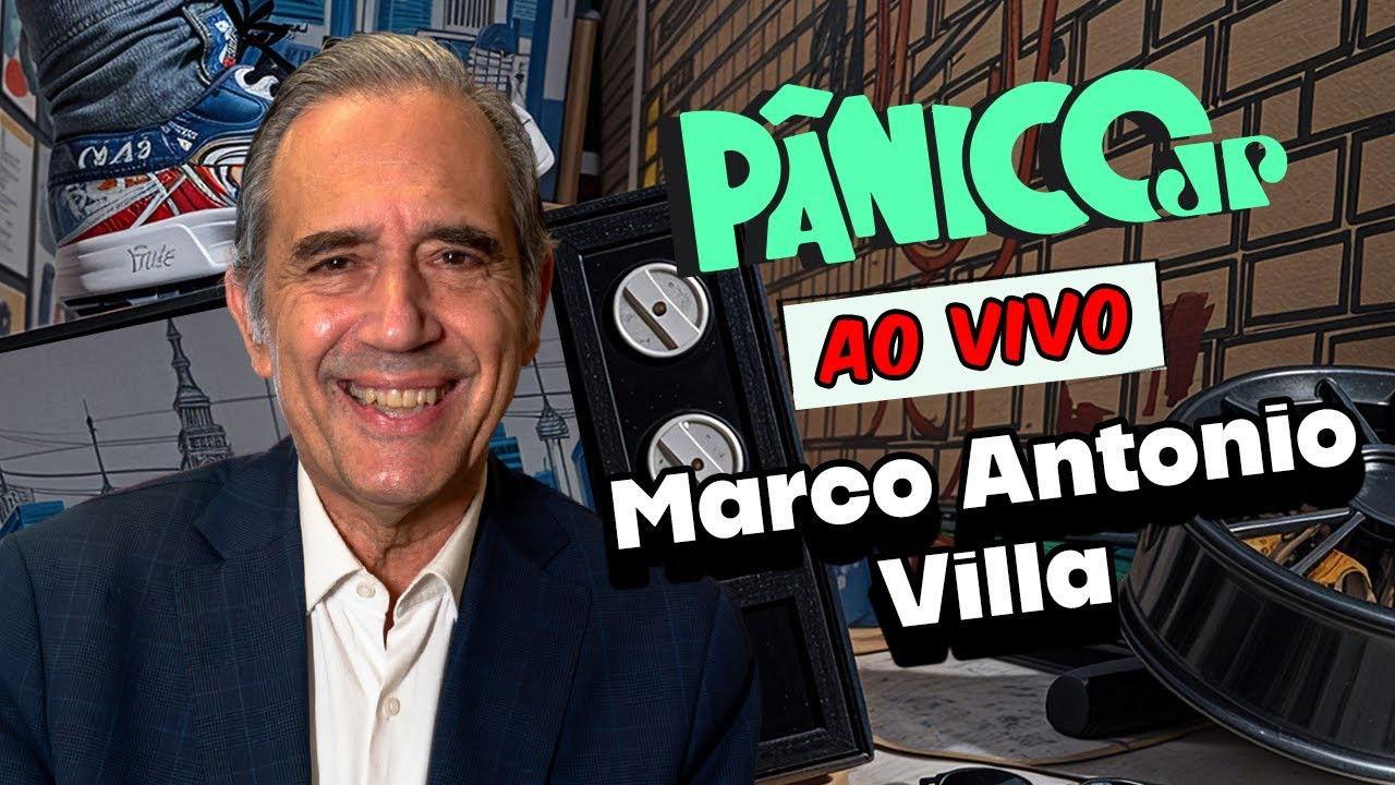 MARCO ANTONIO VILLA | PÂNICO - 12/05/2025