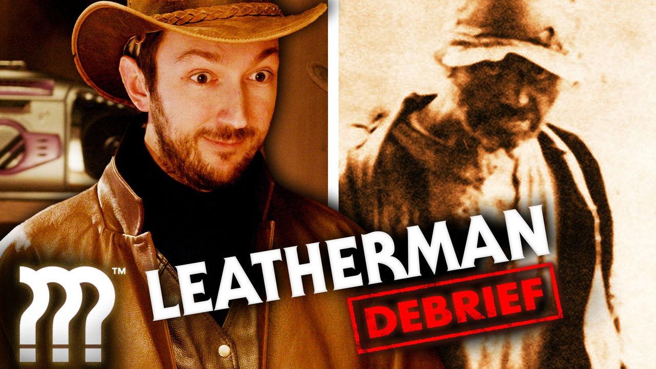 Unpacking the Disappearance of the Leatherman • Mystery Files Debrief