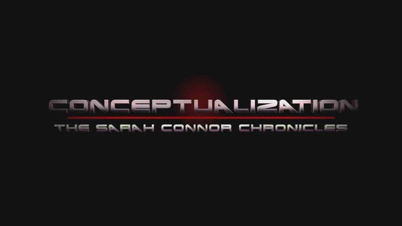 Conceptualization: The Sarah Connor Chronicles