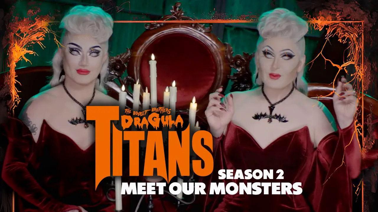 The Boulet Brothers' Dragula: Titans S2 - Meet Our Monsters Cast Reveal