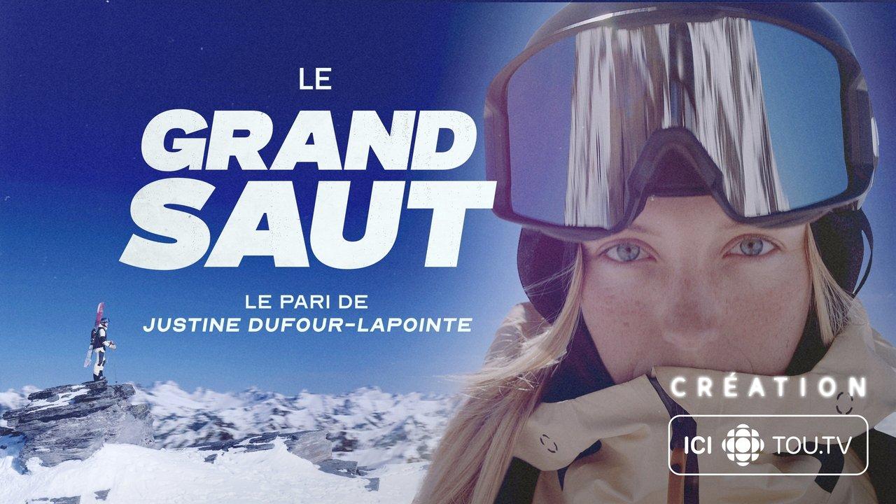 Le Grand Saut : Le pari de Justine Dufour-Lapointe backdrop