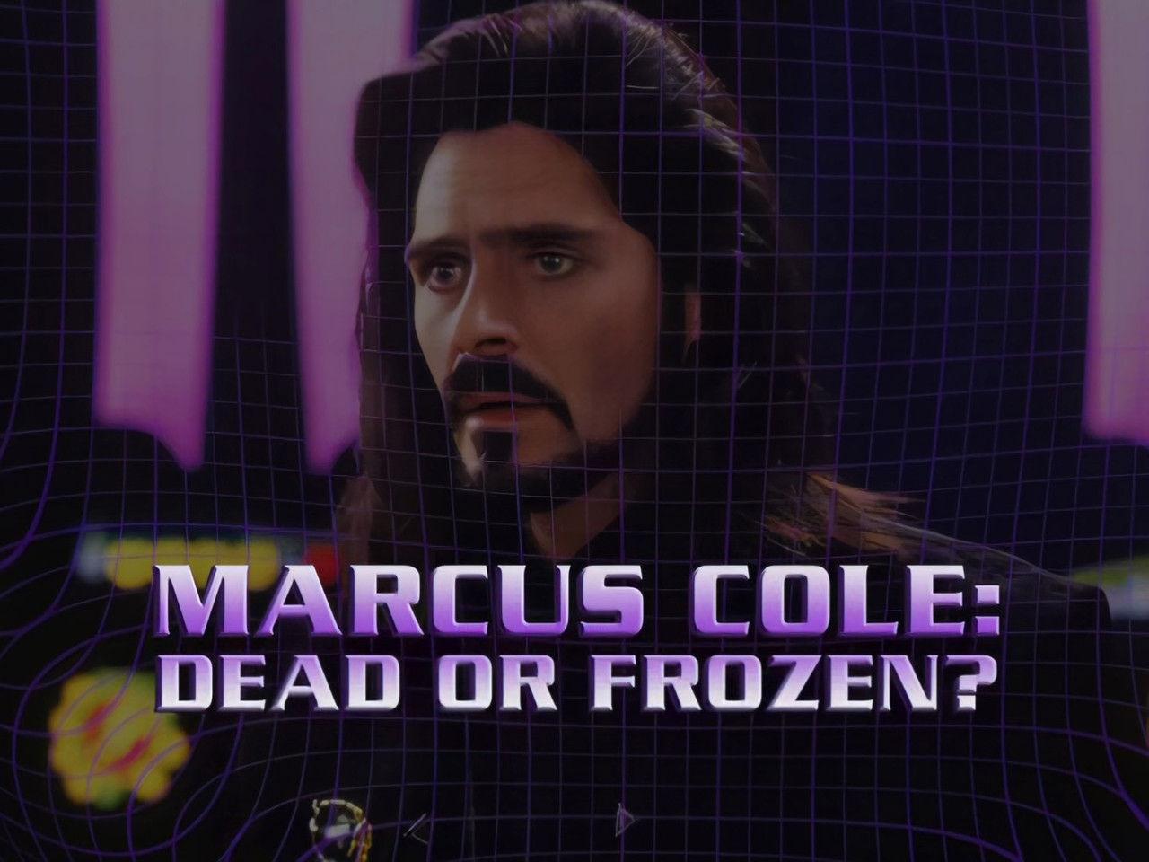 Marcus Cole: Dead or Frozen