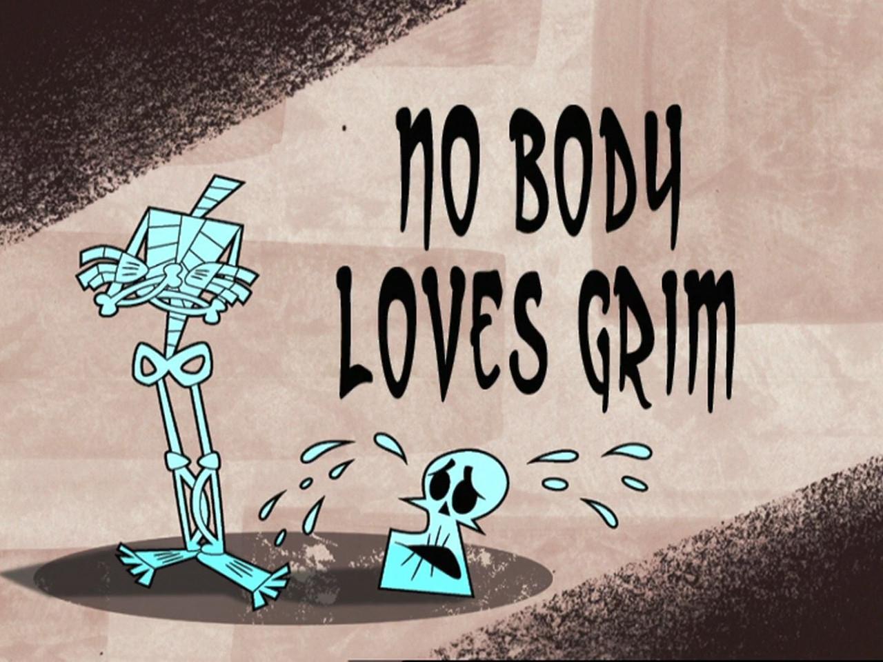 No Body Loves Grim
