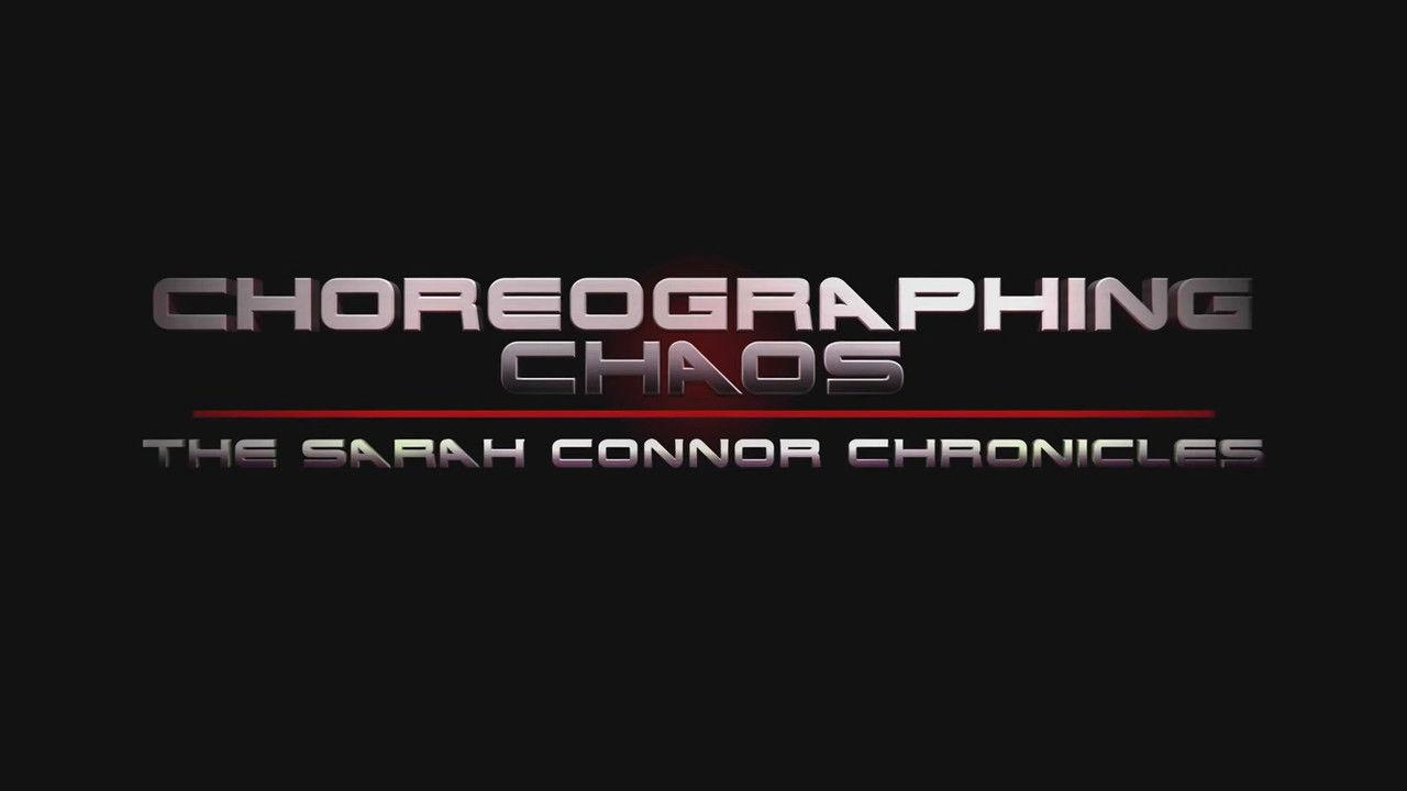 Choreographing Chaos: The Sarah Connor Chronicles