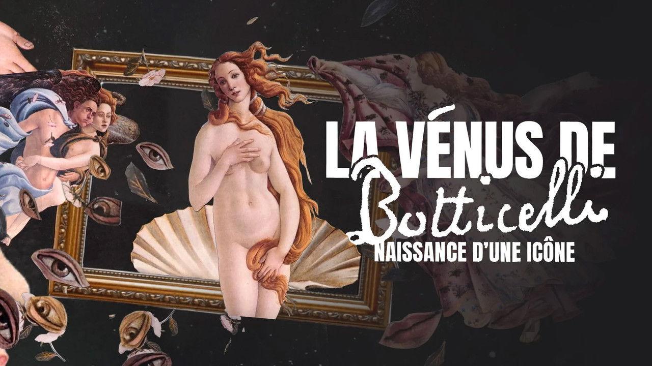 La Vénus de Botticelli, naissance d'une icône backdrop
