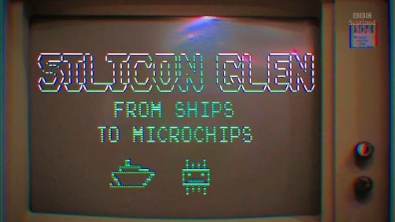 Silicon Glen: From Ships to Microchips backdrop