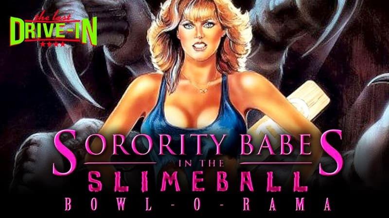 Sorority Babes in the Slimeball Bowl-O-Rama