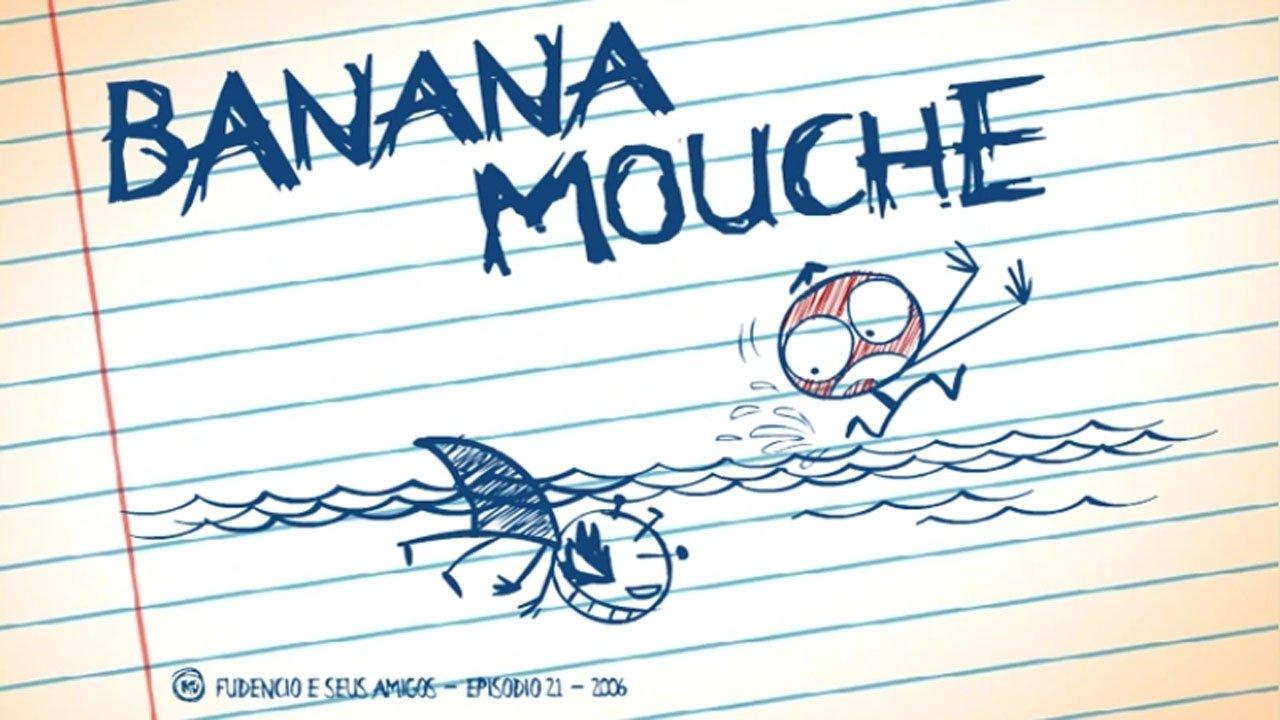 Banana Mouche