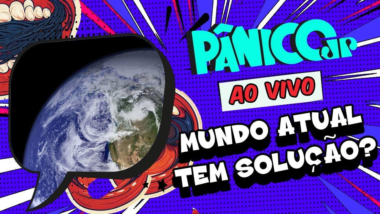 MUNDO ATUAL TEM SOLUÇÃO? | PÂNICO - 06/02/2025