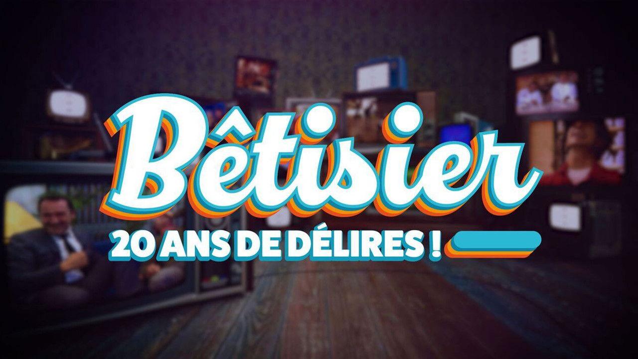 Bêtisier : 20 ans de délires ! backdrop