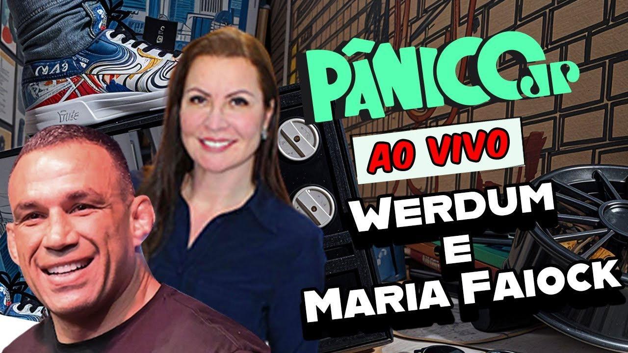 WERDUM E MARIA FAIOCK | PÂNICO - 29/09/2025