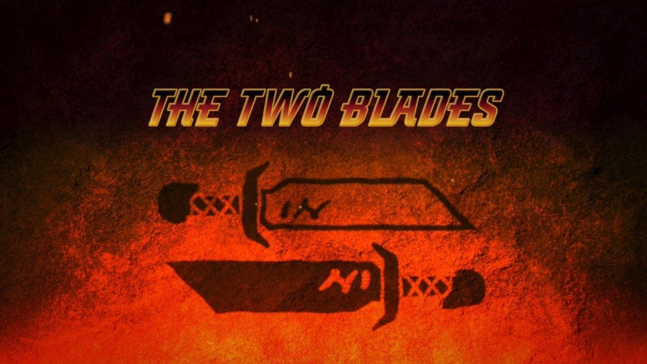 The Two Blades