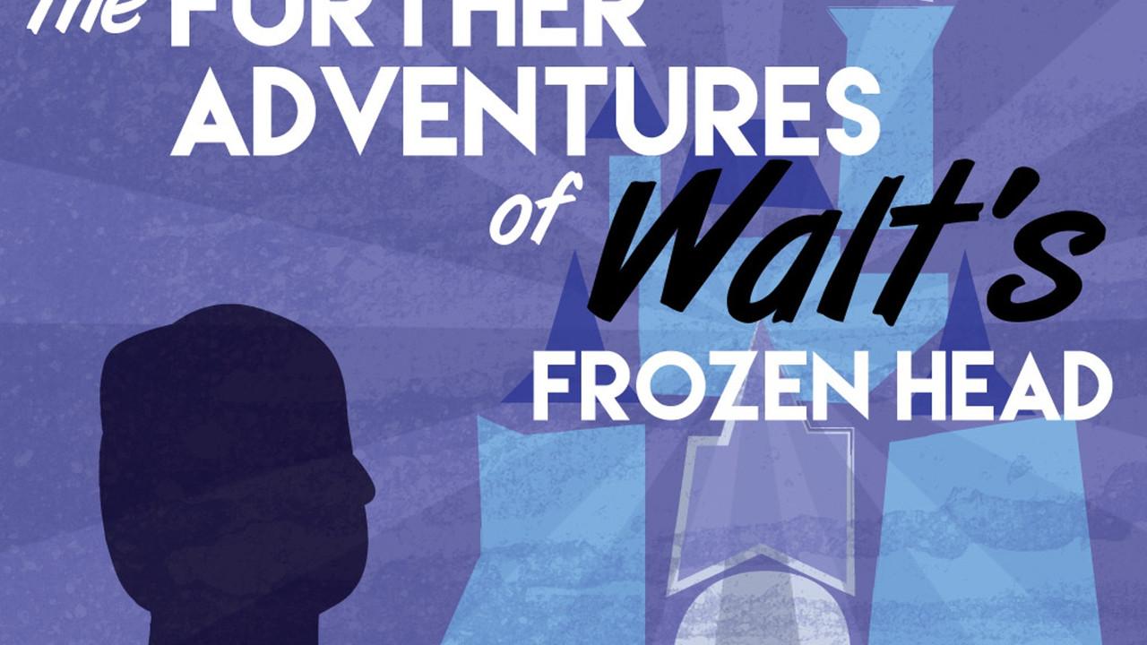 The Further Adventures of Walt's Frozen Head backdrop