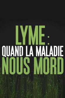 Lyme : quand la maladie nous mord film afişi