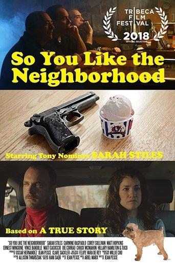 So You Like the Neighborhood film afişi