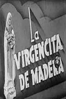 La virgencita de madera film afişi