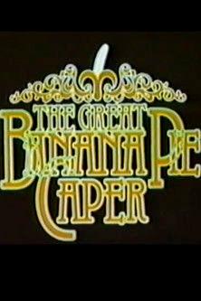 The Great Banana Pie Caper film afişi