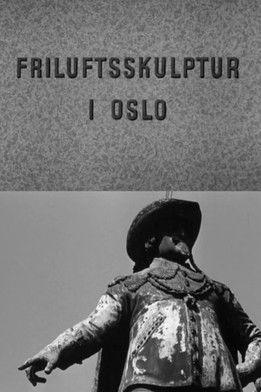 Oslofilm: Friluftsskulptur i Oslo film afişi