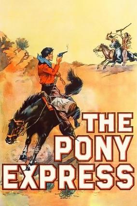 The Pony Express film afişi