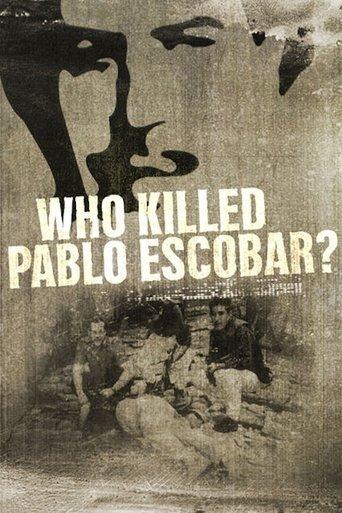 Who Killed Pablo Escobar? film afişi