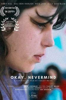 Okay, Nevermind film afişi