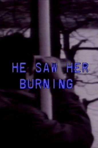 He Saw Her Burning film afişi