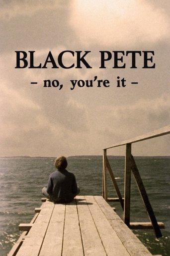 Black Pete – No, You're It film afişi