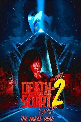 Death-Scort Service Part 2: The Naked Dead film afişi