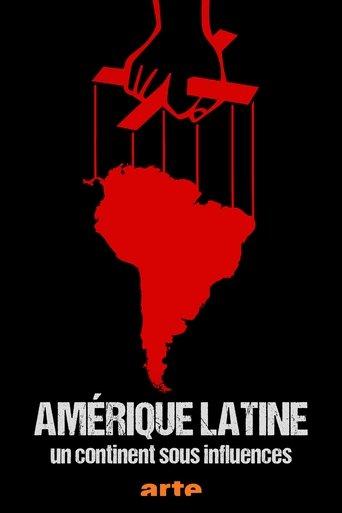 Amérique Latine, Un Continent Sous Influences dizi afişi